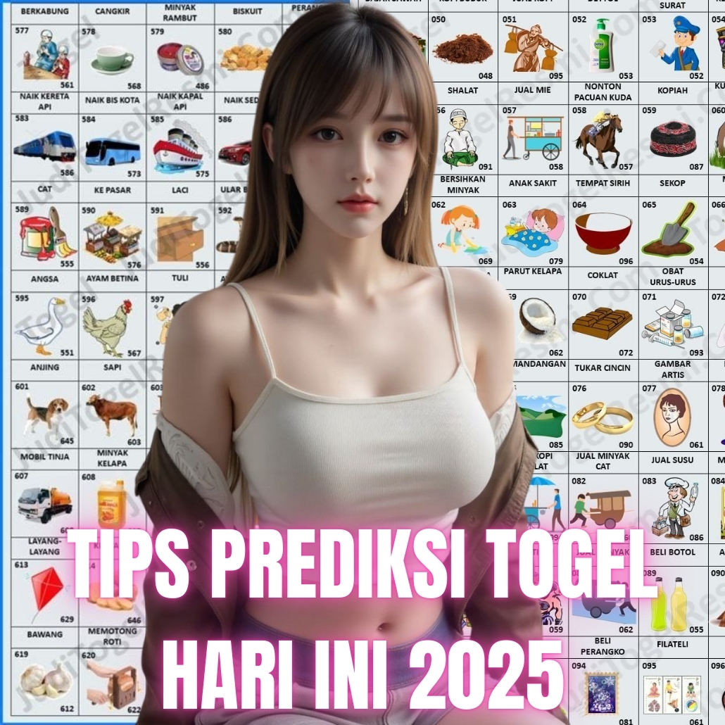 Tips Prediksi Togel Hari Ini 2025 Untuk Peluang Menang Besar